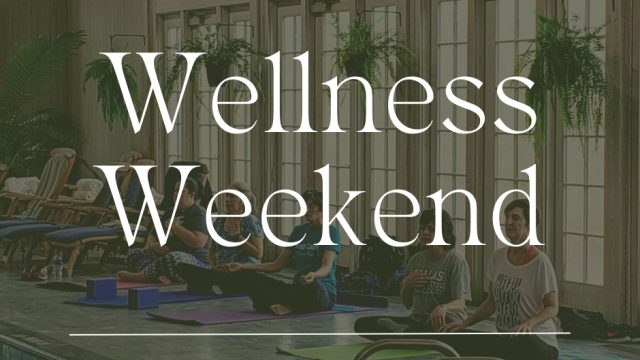 Wellness Weekend 2025