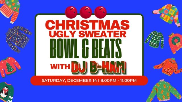 Ugly Sweater Bowl and Beats